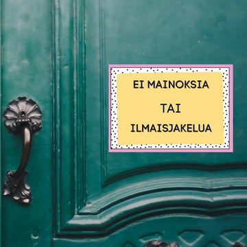 Ei mainoksia tai ilmaisjakelua! iloinen keltainen Decopaja