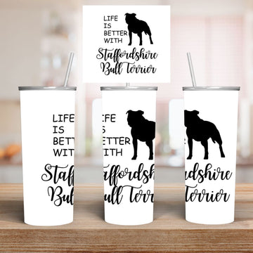 TARRA ’LIFE IS BETTER WITH Staffordshire Bull Terrier ’ JA