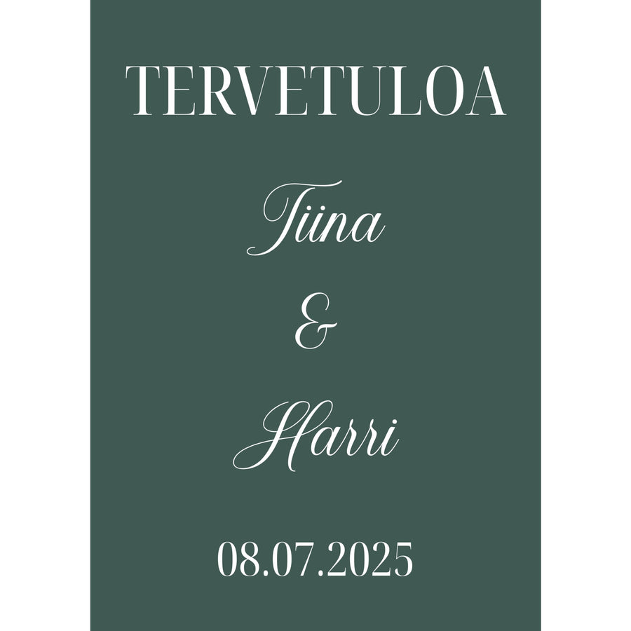 Tervetuloa -kyltti/juliste vuono Decopaja Decopaja.fi