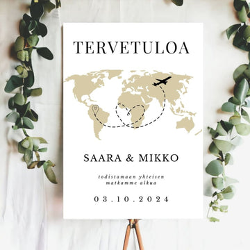 Tervetuloa -kyltti/juliste häihin maailmankartta Decopaja